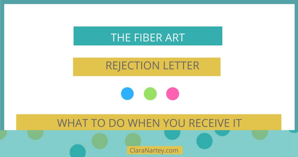 The Fiber Art Rejection Letter